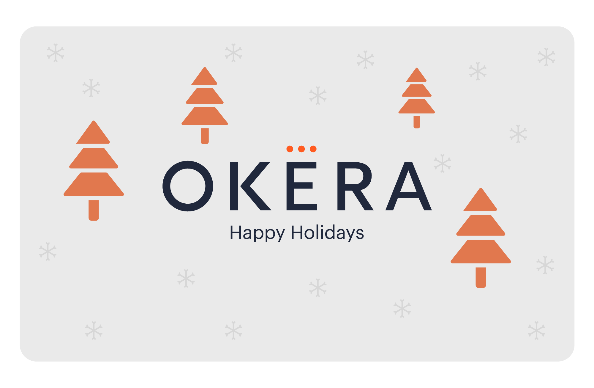 Happy Holidays from Okera